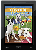 Control Unleashed&reg; Book 1: Creating a Focused and Confident Dog E-Book